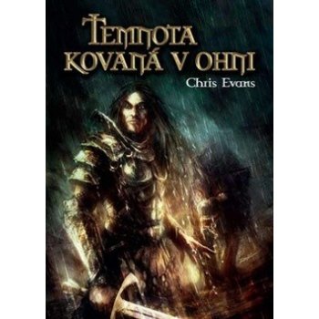 Železní elfové 1: Temnota kovaná v ohni - Chris Evans