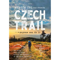 Czech Trail - Anyone can do it - Martin Úbl