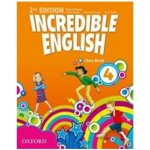 INCREDIBLE ENGLISH 2nd Edition 4 CLASS BOOK - PHILLIPS, S. – Zbozi.Blesk.cz