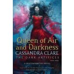 Queen of Air and Darkness, 3 - Clare Cassandra – Hledejceny.cz