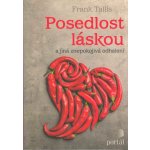 Posedlost láskou a jiná znepokojivá odhalení – Hledejceny.cz