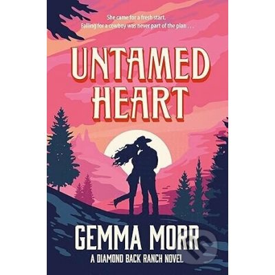 Untamed Heart - Gemma Morr – Hledejceny.cz