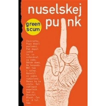 Nuselskej punk - Green Scum