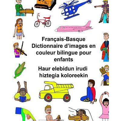 Français-Basque Dictionnaire d'images en couleur bilingue pour enfants Haur elebidun irudi hiztegia koloreekin – Sleviste.cz