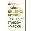 Vzpomínky na jednu vesnickou tancovačku - Jiří Hájíček