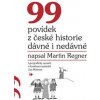 Audiokniha 99 povídek z české historie dávné i nedávné - Martin Regner