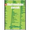Kniha Multimediální slovník - Jaroslav Pospíšil, Stanislav Michal