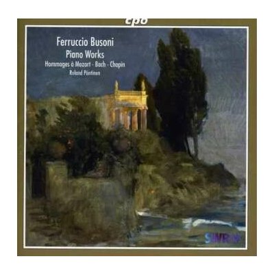 Ferruccio Busoni - Piano Works (Hommages À Mozart - Bach - Chopin) CD – Hledejceny.cz