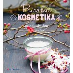 Přírodní kosmetika pro každý den - Kraus Christina – Hledejceny.cz