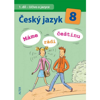 Český jazyk 8 - Máme rádi češtinu - H. Hrdličková, Klíma I. a kolektív – Zboží Mobilmania