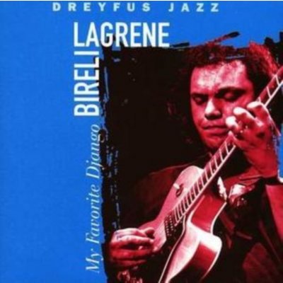 Lagrene, Bireli - My Favorite Django – Hledejceny.cz