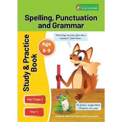 KS2 Spelling, Grammar a Punctuation Study and Practice Book for Ages 8-9 Year 4 Perfect for learning at home or use in the classroom