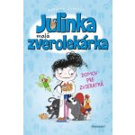 Julinka – malá zverolekárka 1 – Domov pre zvieratká - Rebecca Johnson – Hledejceny.cz