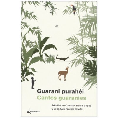 Guarani purahéi = Cantos guaraníes