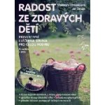 Radost ze zdravých dětí + DVD - Vladimíra Strnadelová, Jan Zerzán – Hledejceny.cz