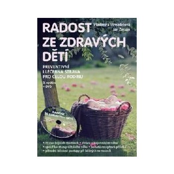 Radost ze zdravých dětí + DVD - Vladimíra Strnadelová, Jan Zerzán