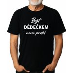 Fajntričko O tričko Být dědečkem není prdel černá – Zboží Dáma