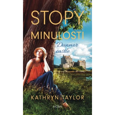 Stopy minulosti - Kathryn Taylor – Zboží Mobilmania