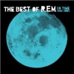 R.E.M. In Time - The Best Of 1988-2003 – Zbozi.Blesk.cz