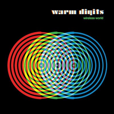 Warm Digits - Wireless World CD