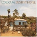 Cordovas - Destiny Hotel LP