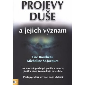 Projevy duše a jejich význam - Lise Bourbeau