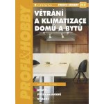 Dufka Jaroslav - Větrání a klimatizace domů a bytů -- 2., přepracované vydání – Zbozi.Blesk.cz