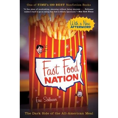 Fast Food Nation: The Dark Side of the All-American Meal Schlosser EricPaperback – Zboží Mobilmania