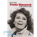 Šťastná Eva Yvetta Simonová a její osudoví muži