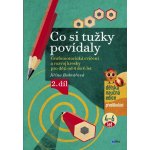 Co si tužky povídaly. Grafomotorická cvičení a rozvoj kresby pro děti od 4 do 6 let Jiřina Bednářová – Hledejceny.cz