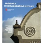 Holašovice: Vesnická památková rezervace – Hledejceny.cz