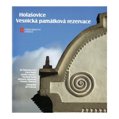 Holašovice: Vesnická památková rezervace – Hledejceny.cz