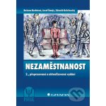 Nezaměstnanost - Božena Buchtová, Josef Šmajs, Zdeněk Boleloucký – Zboží Dáma Nezaměstnanost - Božena Buchtová, Josef Šmajs, Zdeněk Boleloucký – Zboží Dáma