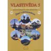 Vlastivěda 5 zeměpis – pracovní sešit, Čtení s porozuměním - Soňa Hroudová, Jakub Cimala