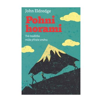 Pohni horami – Eldredge John