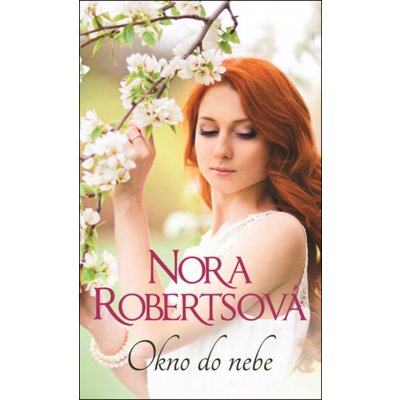 Okno do nebe - Roberts Nora
