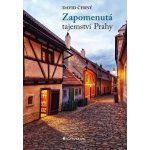 Zapomenutá tajemství Prahy – Sleviste.cz