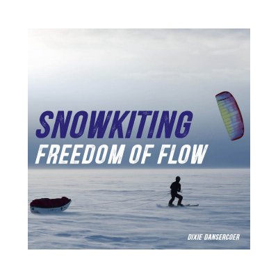 Snowkiting, Freedom of Flow – Hledejceny.cz