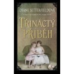 Třináctý příběh - Diane Setterfieldová – Hledejceny.cz