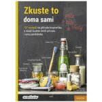 Zkuste to doma sami Péče o tělo a vlasy – Sleviste.cz