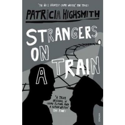 Strangers on a Train - Highsmith Patricia