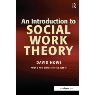Introduction to Social Work Theory - D. Howe