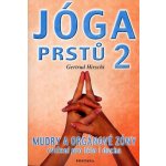 Jóga prstů 2 - Mudry a orgánové zóny [ft] – Hledejceny.cz