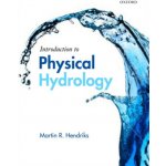 Introduction to Physical Hydrology - M. Hendriks – Zboží Dáma