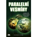 Paralelní vesmíry - Mandela efekt, simulační hypotéza, kvantové výpočty a multivesmír