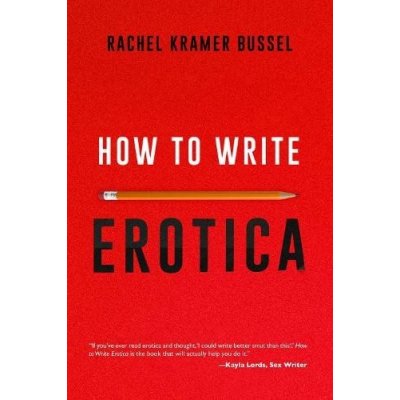 How To Write Erotica