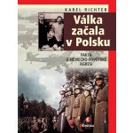 Karel Richter - Válka začala v Polsku – Sleviste.cz