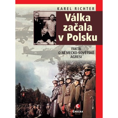 Karel Richter - Válka začala v Polsku
