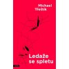 Kniha Ledaže se spletu - Michael Třeštík