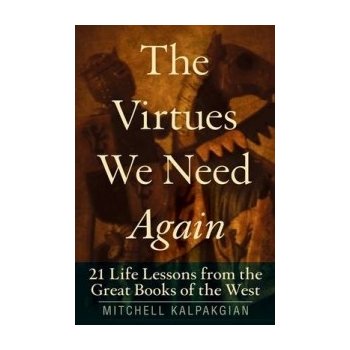 Virtues We Need Again
